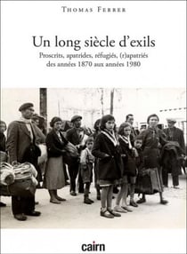 Un long siècle d’exils