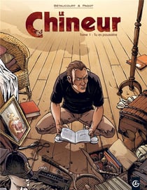 Le chineur Tome 1 - tu es poussière