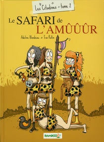 Les citadines t.2 - le safari de l'amûûûr