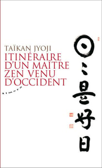 Itinéraire d'un maître zen venu d'occident