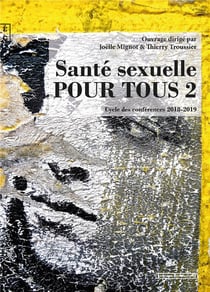 Santé sexuelle pour tous Tome 2
