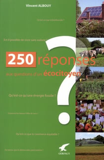 250 réponses aux questions d'un écocitoyen