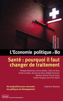 L'économie politique n.80 : santé : pourquoi il faut changer de traitement