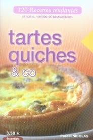 Tartes et quiches recettes tendance