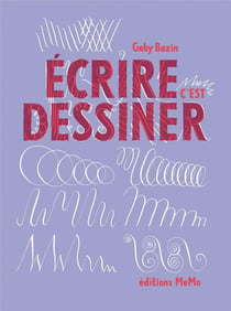 Écrire c'est dessiner