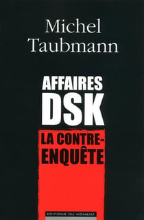 Affaires dsk - la contre-enquête