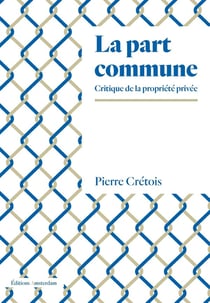 La part commune - critique de la propriété privée