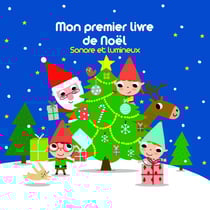 Mon premier livre de Noël sonore et lumineux