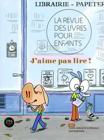 La revue des livres pour enfants n.296 : j'aime pas lire