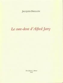 Le cure-dent d'alfred jarry
