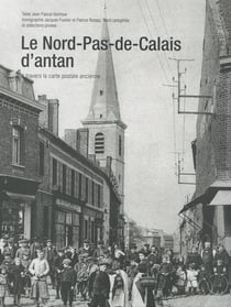 Le Nord-Pas-de-Calais d'antan