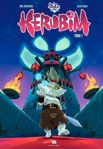 Dofus - heroes Tome 1 : Kerubim Tome 1