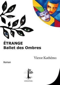 Étrange ballet des ombres