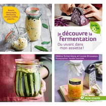Je découvre la fermentation - du vivant dans mon assiette !