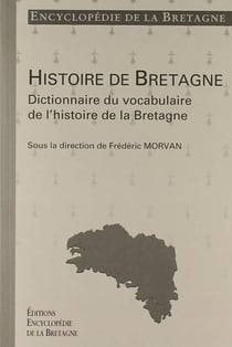 Histoire de Bretagne - dictionnaire du vocabulaire de l'histoire de Bretagne