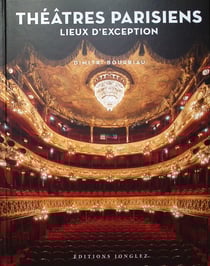 Théâtres parisiens - Lieux d'exception
