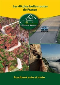 40 Plus Belles Routes De France