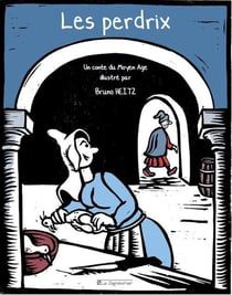 Les perdrix - un conte du Moyen Age illustré