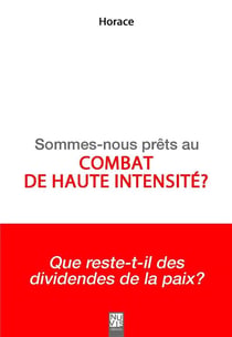 Sommes-nous prêts au combat de haute intensité ?