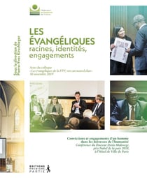 Les évangeliques, racines, identités, engagements : actes du colloque