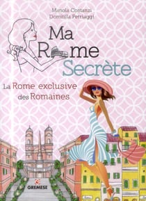 Ma rome secrète