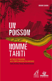 Un poisson nomme tahiti - mythes et pouvoirs aux temps ancie