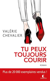 Tu peux toujours courir