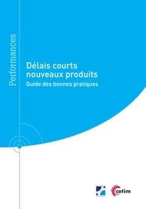 Délais courts nouveaux produits - guide des bonnes pratiques