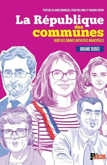 La République des communes : 80 idées pour la mairie