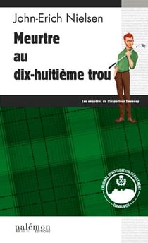 Les enquêtes de l'inspecteur Sweeney Tome 1 : meurtre au dix-huitième trou