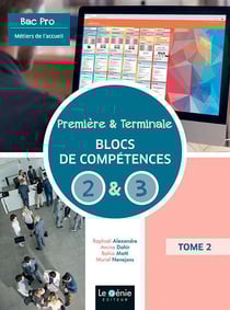 Première et terminale : bac pro métiers de l'accueil : bloc de compétences 2 et 3 t.2 (édition 2022)