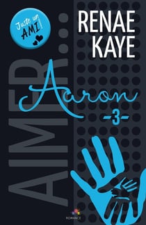 Aaron : Aimer..., T3