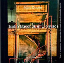 Entre Bacchus et Dionysos : Tome 1 : une aventure photographique des coopératives viticoles du Languedoc
