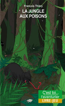 La jungle aux poisons - aventures en colombie
