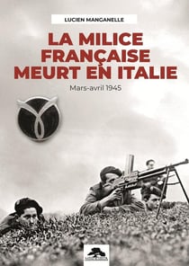 La milice française meurt en Italie : Mars-avril 1945