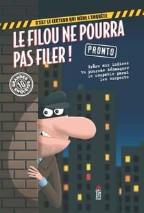 Le filou ne pourra pas filer !