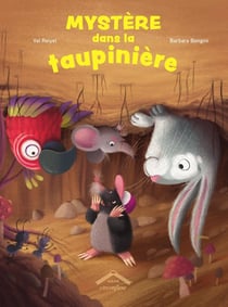 Mystère dans la taupinière