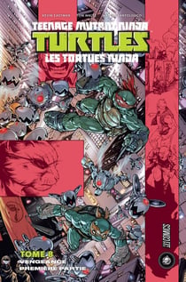 Les Tortues Ninja - TMNT Tome 8 : vengeance Tome 1