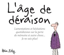 L'âge de déraison