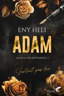 Adam : La saga des impossibles Tome 1