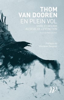 En plein vol - Vivre et mourir au seuil de l'extinction