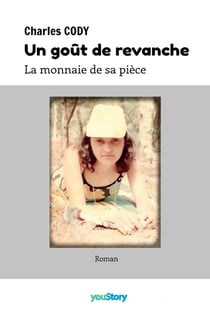 Un goût de revanche : La monnaie de sa pièce