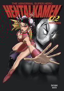 Hentai Kamen the abnormal superhero Tome 2
