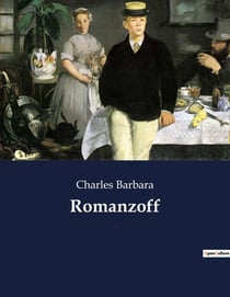 Romanzoff : Les secrets d'un Paris en pleine effervescence