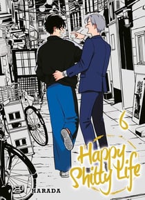 Happy shitty life Tome 6