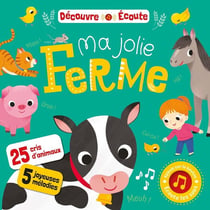 Découvre et écoute : ma jolie ferme