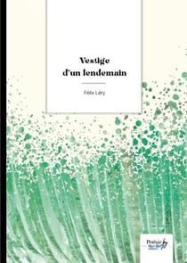 Vestige d'un lendemain