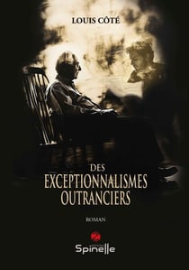 Des exceptionnalismes outranciers