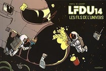 Lfdu 14 - les fils de l'univers t.1