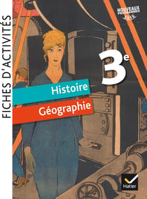 Fiches d'activités - histoire-géographie 3e ed. 2017